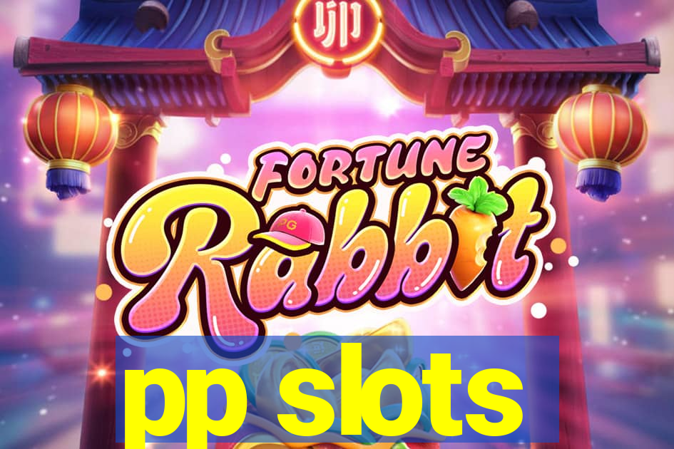 pp slots